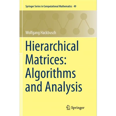 现货 层次矩阵 算法和分析 Hierarchical Matrices Algorithms and Analysis 英文原版 Wolfgang Hackbusch 数学【中商原版】