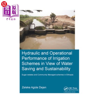 海外直订Hydraulic and Operational Performance of Irrigation Schemes in View of Water Sav 从节水和可持续发展的角度看