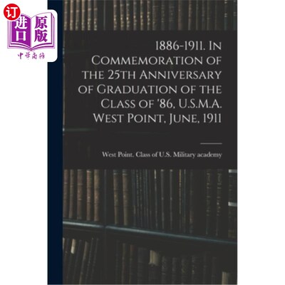 海外直订1886-1911. In Commemoration of the 25th Anniversary of Graduation of the Class o 1886 - 191
