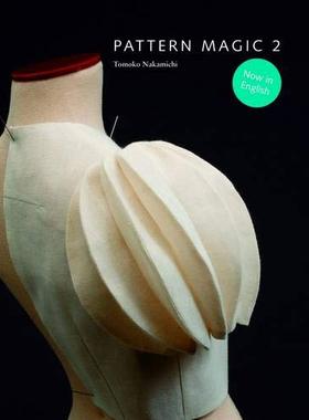 中道友子-奇异裁剪2 进口艺术 Pattern Magic 2 服装设计 Tomoko Nakamichi【中商原版】