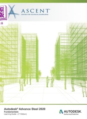 海外直订Autodesk Advance Steel 2020: Fundamentals: Autodesk Authorized Publisher Autodesk Advance S