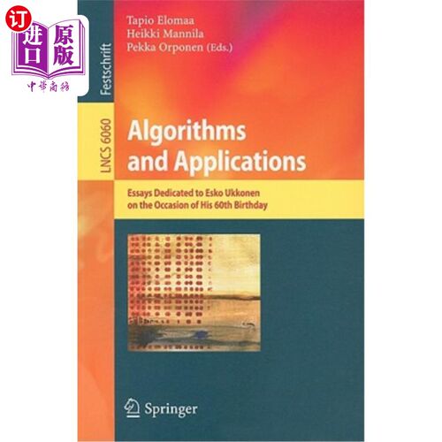 海外直订Algorithms and Applications: Essays Dedicated to Esko Ukkonen on the Occasion of 算法与应用：在Esk