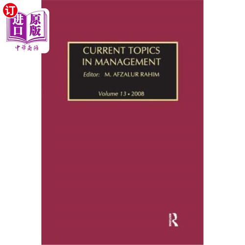 海外直订Current Topics in Management: Volume 13, Global Perspectives on Strategy, Behavi 当前管理主题:第13卷，战略