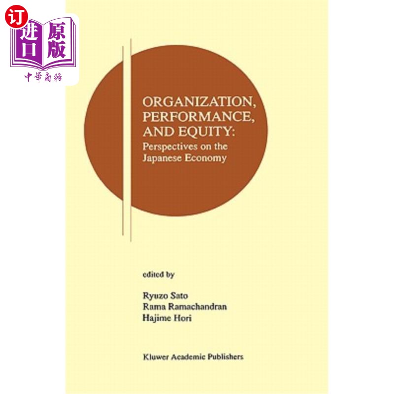 海外直订Organization, Performance and Equity: Perspectives on the Japanese Economy 组织、绩效和公平:对日本经济的看