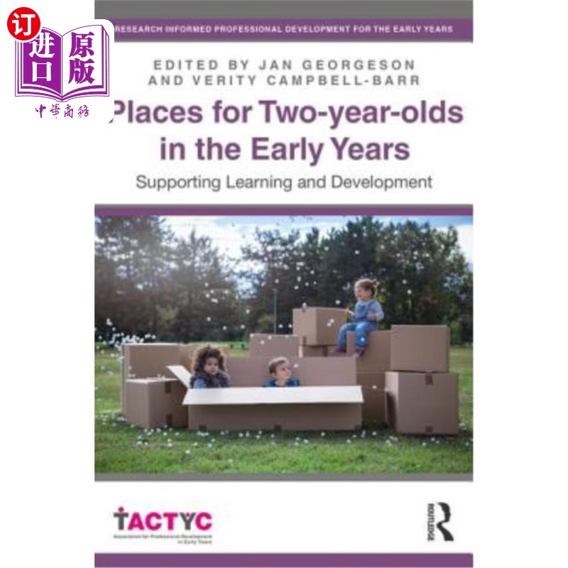 海外直订Places for Two-year-olds in the Early Years: Supporting Learning and Development 早期两岁儿童的地方:支持学