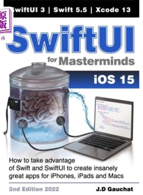 海外直订SwiftUI for Masterminds: How to take advantage of Swift 5.5 and SwiftUI 3 to cre SwiftUI为策划