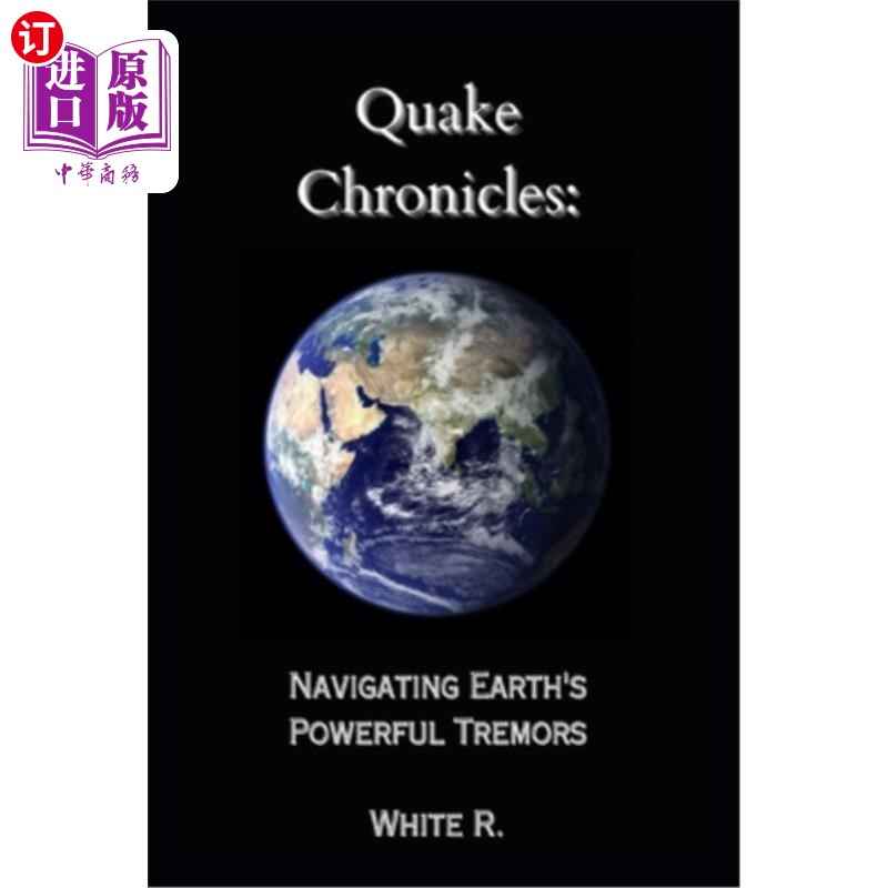 海外直订Quake Chronicles: Navigating Earth's Powerful Tremors 地震编年史：导航地球的强大震动