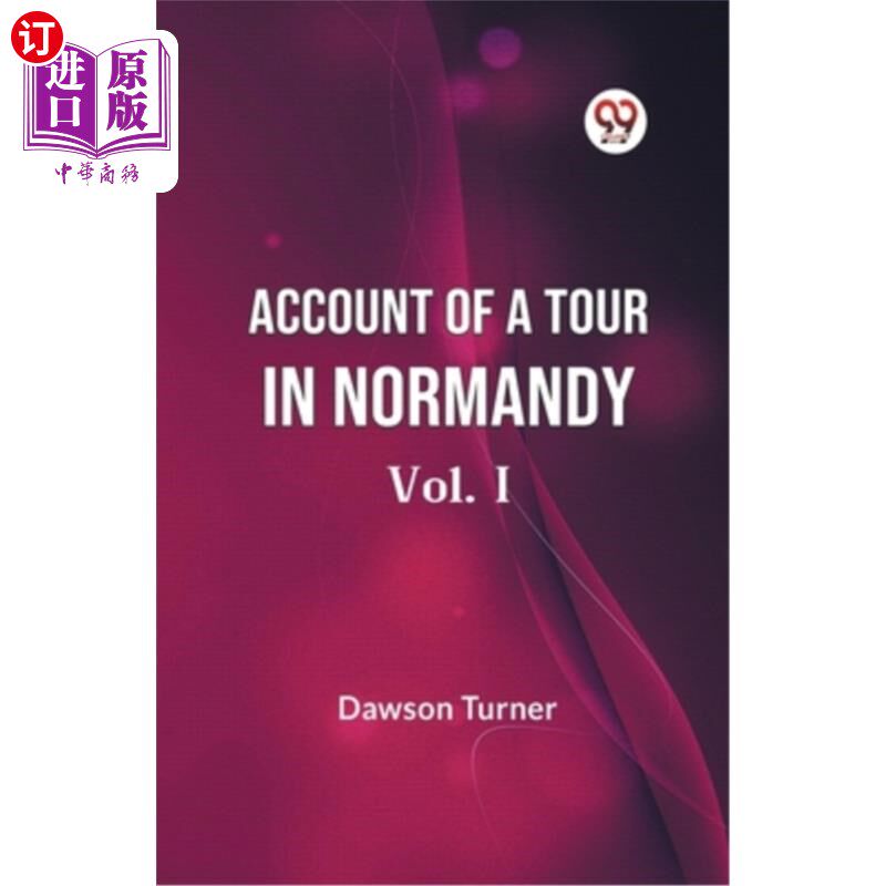海外直订Account Of A Tour In Normandy Vol. I 诺曼底游记第一卷