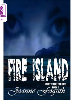 海外直订Fire Island: Book 3 of the Chatterre Trilogy 火岛:查特雷三部曲的第三部
