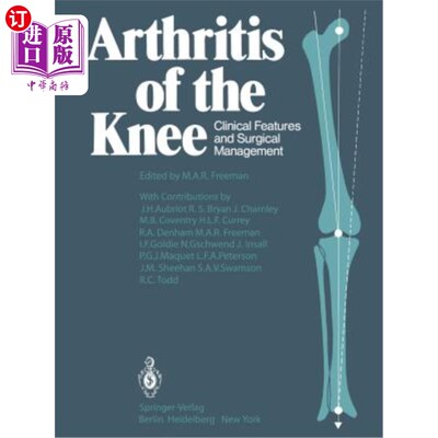 海外直订医药图书Arthritis of the Knee: Clinical Features and Surgical Management 膝关节炎的临床特点及手术治疗