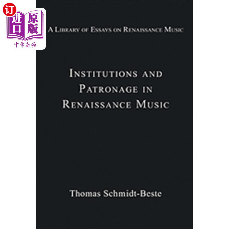 海外直订Institutions and Patronage in Renaissance Music 文艺复兴时期音乐的制度和赞助