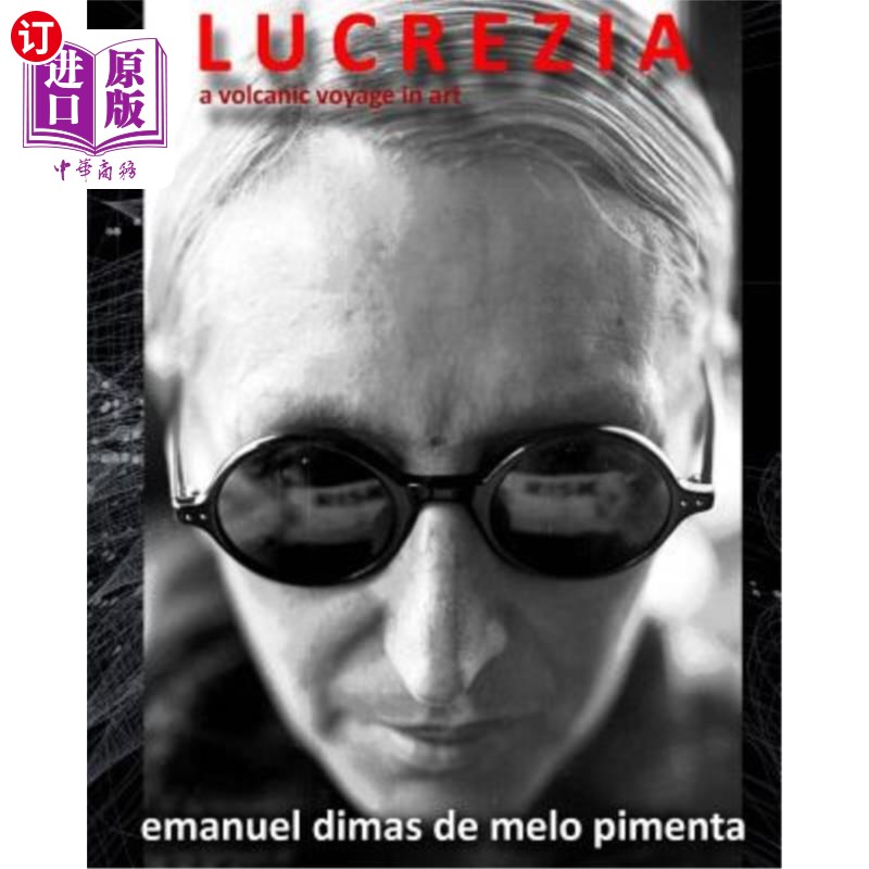 海外直订Lucrezia: A Volcanic Voyage in Art 露克蕾莎:艺术中的火山之旅