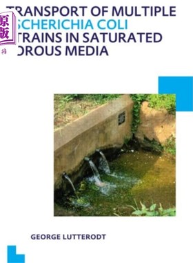 海外直订Transport of multiple Escherichia coli strains i... 多种大肠杆菌菌株在饱和多孔介质中的转运