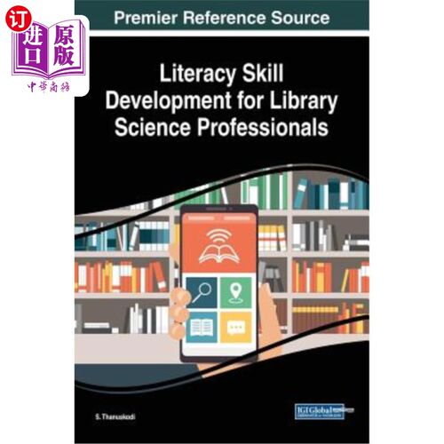海外直订Literacy Skill Development for Library Science Professionals 图书馆学专业人员的识字技能培养