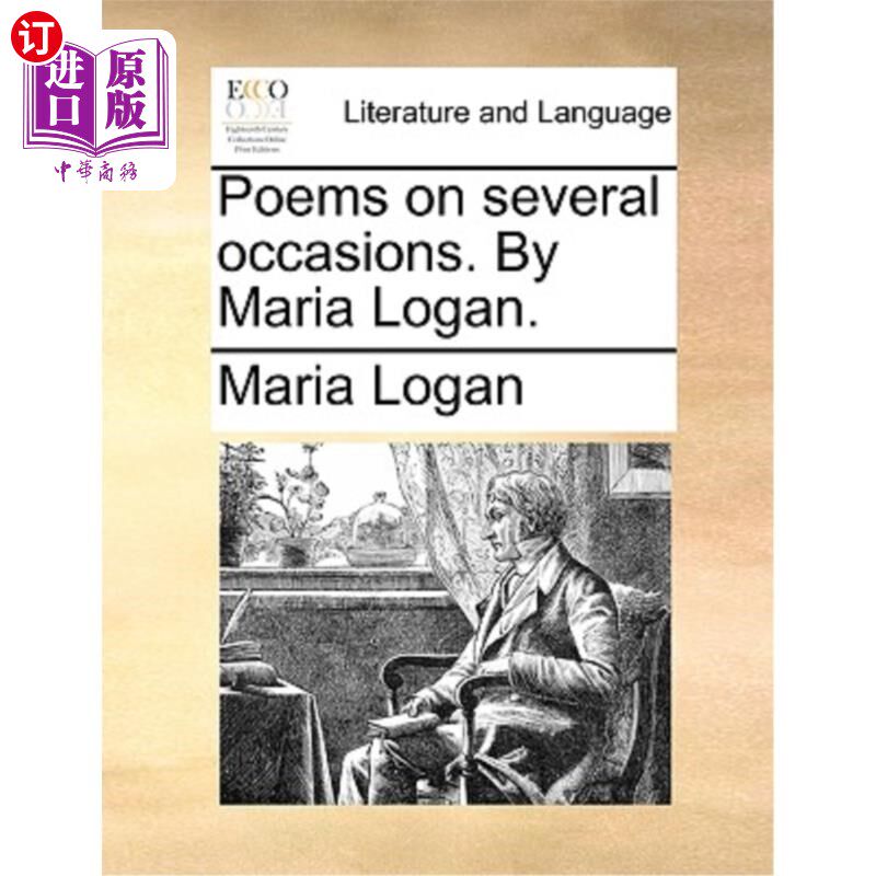 海外直订Poems on Several Occasions. by Maria Logan. 《几首诗》玛丽亚·洛根著。