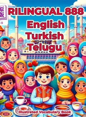 海外直订Trilingual 888 English Turkish Telugu Illustrated Vocabulary Book: Colorful Edit 三语888英语土耳其泰卢固语