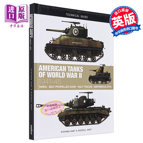 第二次世界大战的美国坦克 1941- 1945 英文原版 American Tanks of World War II Stephen Hart【中商原版】