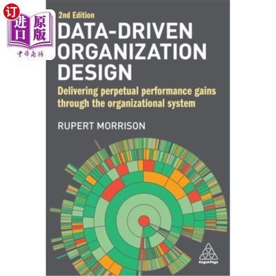 海外直订Data-Driven Organization Design: Delivering Perpetual Performance Gains Through  数据驱动的组织设计:通过组