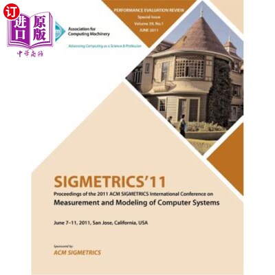 海外直订SIGMETRICS11 Proceedings of the ACM SIGMETRICS International Conference on Measu SIGMETRICS