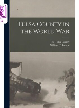 海外直订Tulsa County in the World War 塔尔萨县在世界大战中