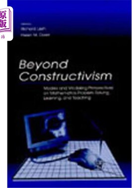 海外直订Beyond Constructivism: Models and Modeling Perspectives on Mathematics Problem S 超越建构主义:数学问题解决