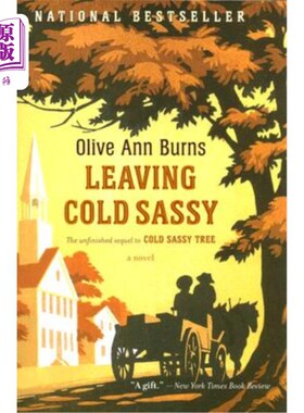 海外直订Leaving Cold Sassy: The Unfinished Sequel to Cold Sassy Tree 离开冷酷的野蛮人：冷酷的野蛮人树未完成的续集