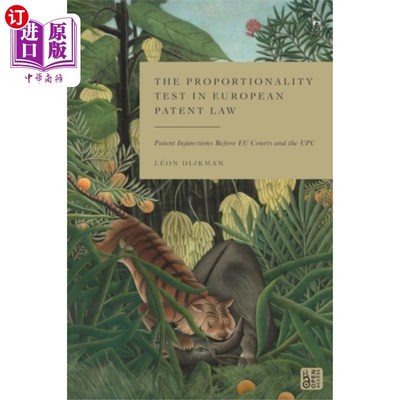 海外直订Proportionality Test in European Patent Law 欧洲专利法中的比例检验