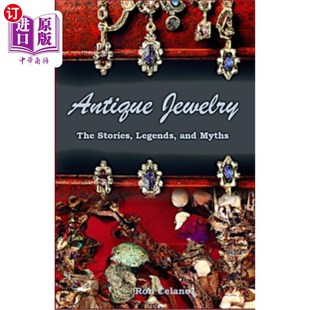 海外直订Antique Jewelry - The Stories, Legend, and Myths 古董珠宝-故事,传说和神话