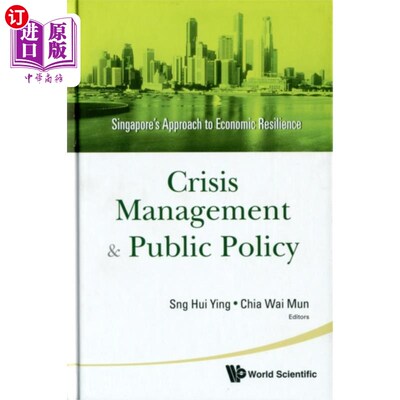 海外直订Crisis Management And Public Policy: Singapore's... 危机管理与公共政策:新加坡经济恢复力的方法