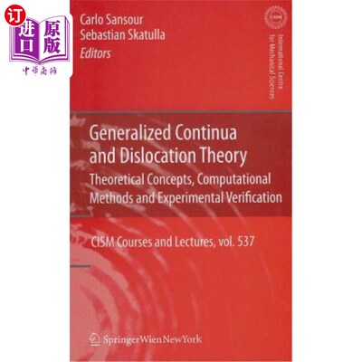 海外直订Generalized Continua and Dislocation Theory: Theoretical Concepts, Computational 广义连续体与位错理论：理论