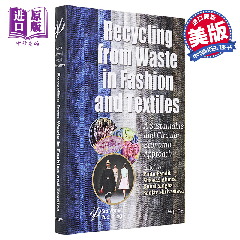 现货 回收时装与纺织品的废料 可持续的循环经济方法 Recycling From Waste In Fashion And Textiles 英文原�