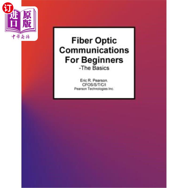 海外直订Fiber Optic Communications For Beginners: -The Basics 初级光纤通信：基础