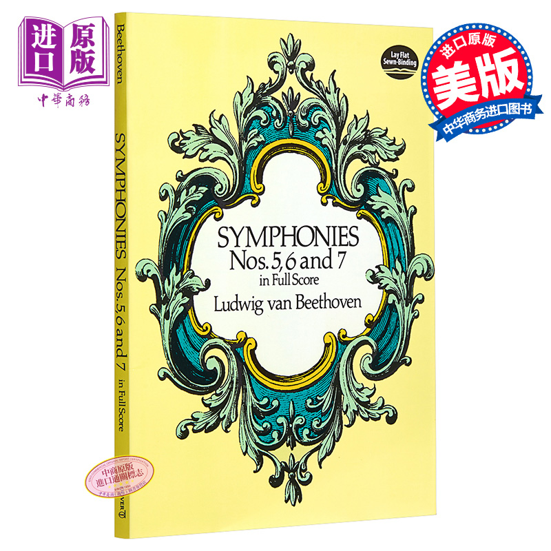 Beethoven Symphonies Nos. 5, 6 And 7 进口艺术 贝多芬第五、六、七交响曲全谱 乐谱 音乐家【中商原版】