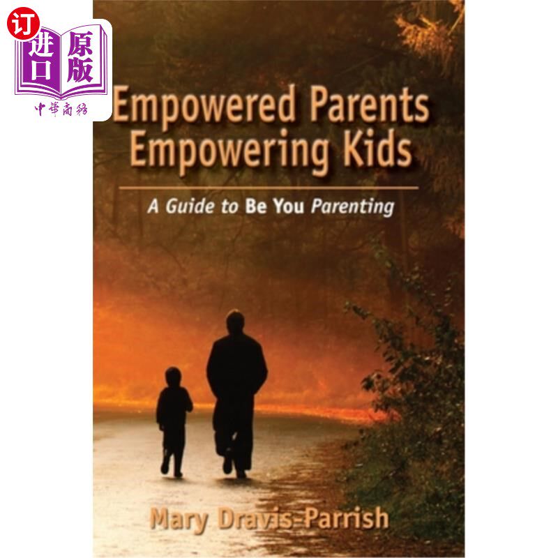 海外直订Empowered Parents Empowering Kids 授权父母授权孩子