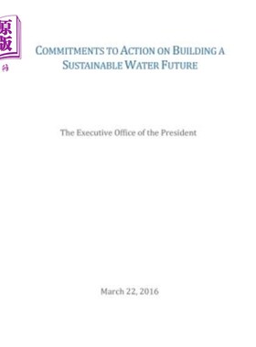 海外直订Commitments to Action on Building a Sustainable Water Future 对建设可持续水资源未来的行动承诺