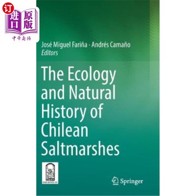 海外直订The Ecology and Natural History of Chilean Saltmarshes 智利盐沼的生态学和自然史