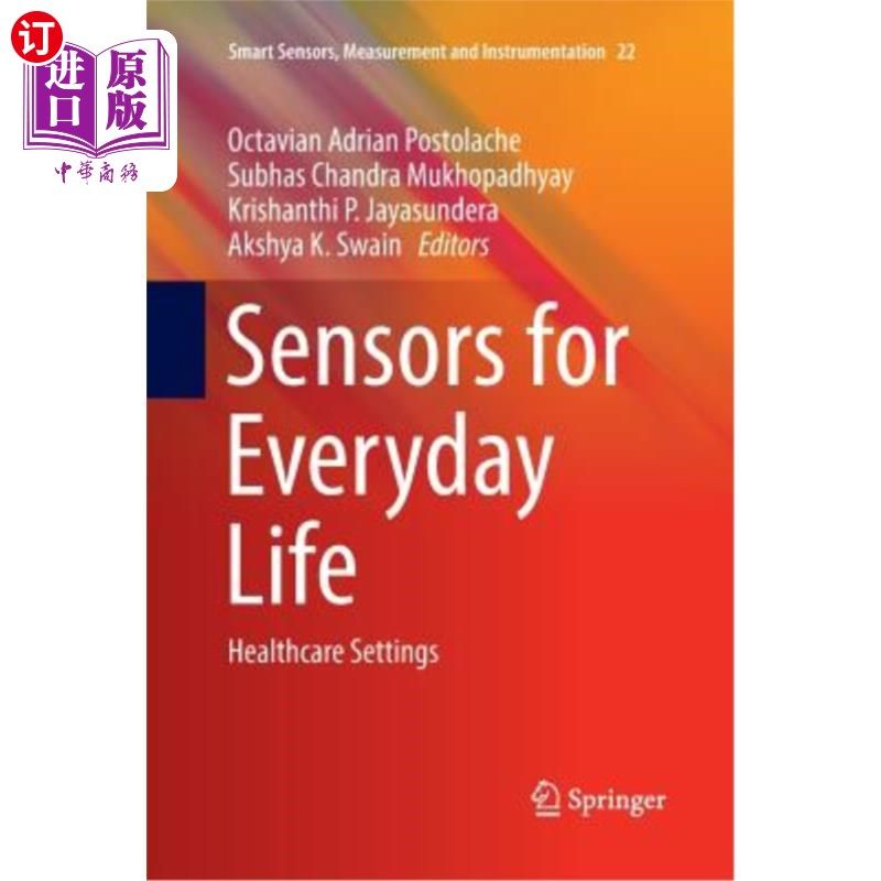 海外直订Sensors for Everyday Life: Healthcare Settings 日常生活传感器：医疗设置