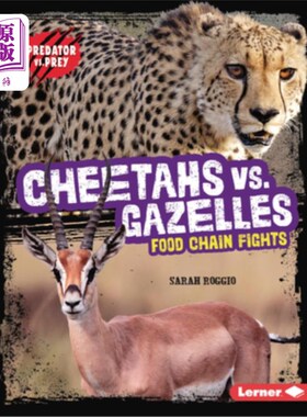 海外直订Cheetahs vs. Gazelles: Food Chain Fights 猎豹与瞪羚：食物链之战