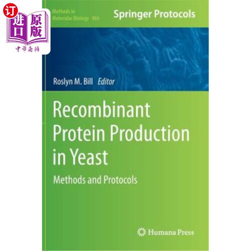 海外直订Recombinant Protein Production in Yeast: Methods and Protocols 酵母重组蛋白生产:方法和协议