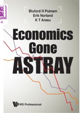 海外直订Economics Gone Astray 经济学误入歧途