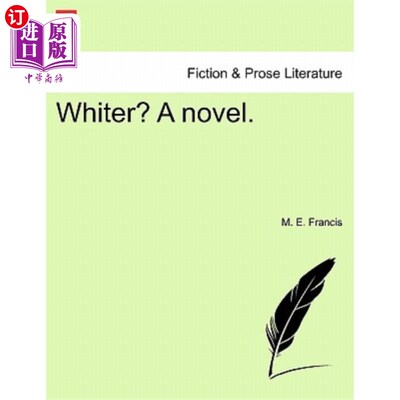 海外直订Whiter? a Novel. 更白？一本小说。