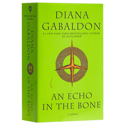 古战场传奇 外/异乡人7 骨头的回声 英文原版 奇幻影视小说 An Echo in the Bone Outlander Diana Gabaldon【中商原版】