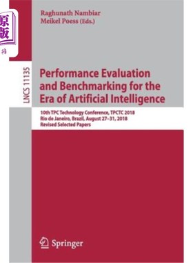 海外直订Performance Evaluation and Benchmarking for the Era of Artificial Intelligence:  人工智能时代的绩效评估和基