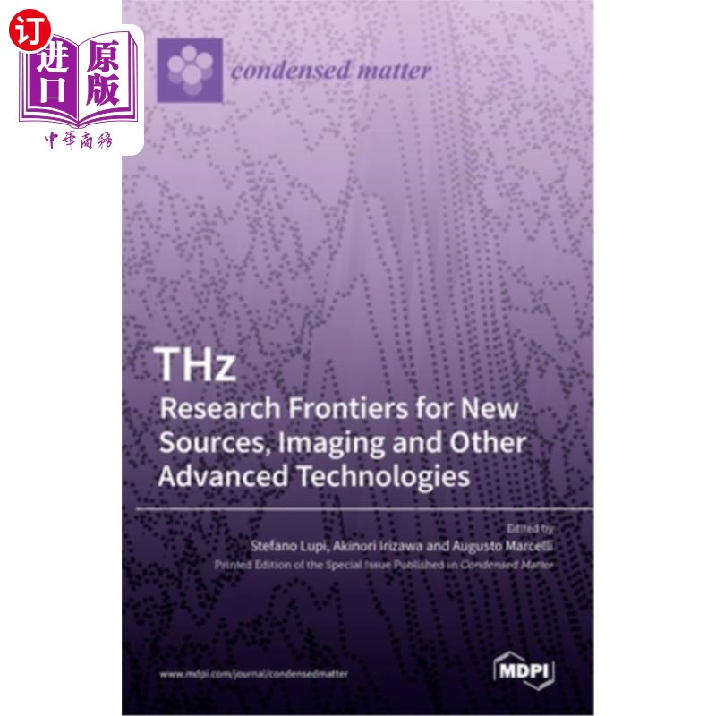 海外直订THz: Research Frontiers for New Sources, Imaging and Other Advanced Technologies 太赫兹:新来源的研究前沿，
