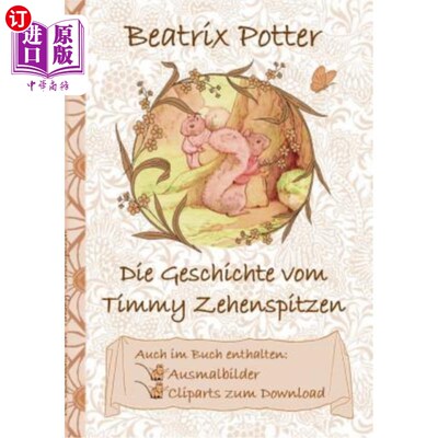 海外直订德语 Die Geschichte von Timmy Zehenspitzen (inklusive Ausmalbilder und Cliparts zum D Timmy T