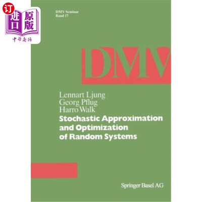 海外直订Stochastic Approximation and Optimization of Random Systems 随机系统的随机逼近与优化