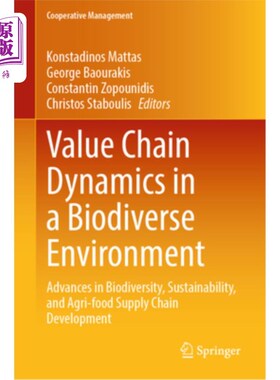 海外直订Value Chain Dynamics in a Biodiverse Environment: Advances in Biodiversity, Sust Value Chai