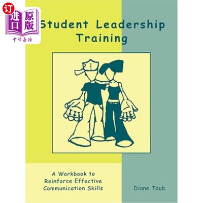 海外直订Student Leadership Training: A Workbook to Reinforce Effective Communication Ski 学生领导训练:强化有效沟通