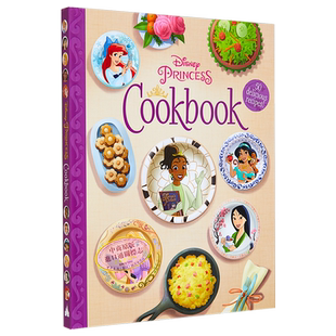 迪士尼公主食谱 The Disney Princess Cookbook 英文原版 Disney Books 亲子食谱 学习烹饪【中商原版】
