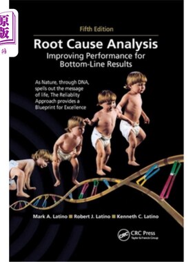 海外直订Root Cause Analysis: Improving Performance for Bottom-Line Results, Fifth Editio 根本原因分析:提高业绩的底